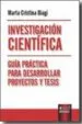 AudioLibro Investigacion Cientifica: Guia Practica para Desarrollar Proyecto s y Tesis de Marta Cristina Biagi