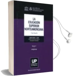 Descargar AudioLibro La Educacion Superior Norteamericana: Tomo 1 de Christopher J. Lucas año 2010