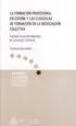 AudioLibro La Formación Profesional en España y las Claúsulas de Formación en la Negociación Colectiva de Yolanda Cano Galan