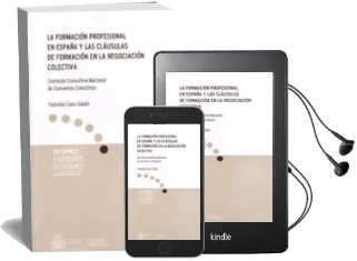 Descargar AudioLibro La Formación Profesional en España y las Claúsulas de Formación en la Negociación Colectiva de Yolanda Cano Galan año 2010