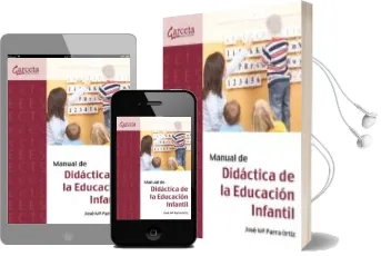 Descargar AudioLibro Manual de Didactica de la Educacion Infantil de José Mª Parra Ortiz año 2010