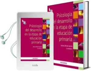 Descargar AudioLibro Psicologia del Desarrollo en la Etapa de Educacion Primaria de Antonio Muñoz Garcia año 2010