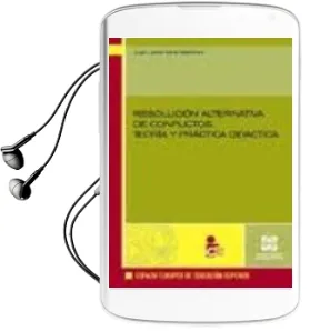 Descargar AudioLibro Resolucion Alternativa de Conflictos: Teoria y Practica Didactica de Juan Jose Vera Martinez año 2010