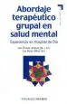 AudioLibro Abordaje Terapeutico Grupal en Salud Mental: Experiencia en Hospi tal de dia de Ines Gomez Jimenez