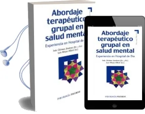 Descargar AudioLibro Abordaje Terapeutico Grupal en Salud Mental: Experiencia en Hospi tal de dia de Ines Gomez Jimenez año 2010