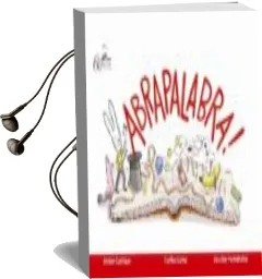 Descargar AudioLibro Abrapalabra! de Anton Cortizas año 2010