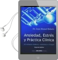 Descargar AudioLibro Ansiedad, Estres y Practica Clinica: Un Enfoque Moderno, Humanist a e Integral (2ª Ed.) de Juan Manuel Bulacio año 2010