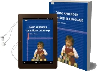 Descargar AudioLibro Como Aprenden los Niños el Lenguaje de Willian O´Grady año 2010