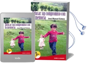Descargar AudioLibro Educar: Un Compromiso con la Memoria: Un Libro para Educar en lib Ertad de Jose Manuel Esteve año 2010
