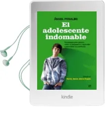 Descargar AudioLibro El Adolescente Indomable: Estrategias para Padres: Como no Desesp Erara y Aprender a Solucionar los Conflictos de Angel Peralbo año 2010
