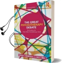 Descargar AudioLibro Great Psychotherapy Debate: The Evidence for What Makes Psychothe Rapy Work (2Nd Revised Edition) de Bruce E. Wampold año 2010