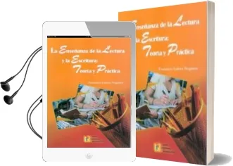 Descargar AudioLibro La Enseñanza de la Lectura y la Escritura: Teoria y Practica de Francisco Galera Noguera año 2010