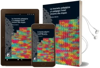 Descargar AudioLibro Las Invariantes Pedagogicas y la Pedagogia Freinet Ciencuenta año s Despues de Francisco Imbernon año 2010