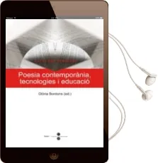Descargar AudioLibro Poesia Contemporania, Tecnologies i Educacio de Gloria Bordons año 2010