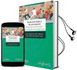 Descargar AudioLibro Recetario Ludico de Animacion. Manual para Profesionales de Activ Idades Fisico-Deportivas de Varios Autores año 2010