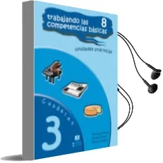 Descargar AudioLibro Trabajando las 8 Competencias Basicas Cuaderno 3: Unidades Practi cas de Concha Flores año 2010