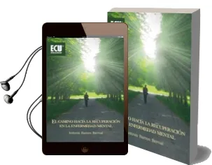 Descargar AudioLibro Camino Hacia la Recuperacion en la Enfermedad Mental de Antonio Ramos Bernal año 2010