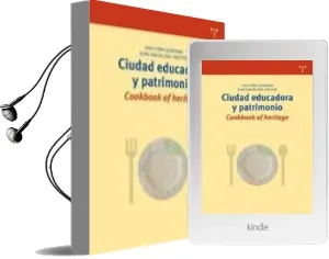 Descargar AudioLibro Ciudad Educadora y Patrimonio: Cookbook of Heritage de Laia Coma Quintana año 2010