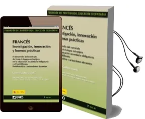 Descargar AudioLibro Frances: Investigacion Innovacion y Buenas Practicas. Formacion d el Profesorado. Educacion Secundaria de Carmen Guillem año 2010