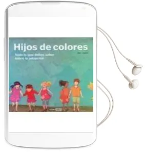 Descargar AudioLibro Hijos de Colores: Todo lo que Debes Saber Sobre la Adopcion de Ilde Llanes año 2010