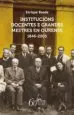AudioLibro Institucions Docentes e Grandes Mestres en Ourense. 1845-2005 de Enrique Bande Rodriguez