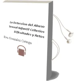 Descargar AudioLibro La Deteccion del Abuso Sexual Infantil: Criterios, Dificultades y Retos de Eva Gonzalez Ortega año 2010