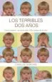 AudioLibro Los Terribles dos Años: Como Superar con Exito Esta Dificil Etapa de tu Hijo de Caroline Dunford