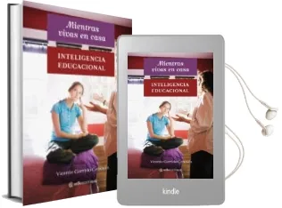 Descargar AudioLibro Mientras Vivas en Casa: Inteligencia Educacional de Vicente Garrido Genoves año 2010