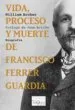 AudioLibro Vida, Proceso y Muerte de Francisco Ferrer Guardia de William Archer