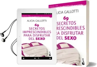 Descargar AudioLibro 69 Secretos Imprescindibles para Disfrutar del Sexo de Alicia Gallotti año 2011