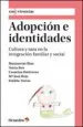 AudioLibro Adopcion e Identidades: Cultura y Raza en la Integracion Familiar y Social de Eulalia Torras De Bea