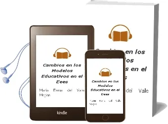 Descargar AudioLibro Cambios en los Modelos Educativos en el Eees de Maria Elena Del Valle Mejias año 2011