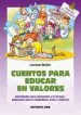 AudioLibro Cuentos para Educar en Valores: Actividades para Animacion a la l Ectura, Educacion para la Ciudadania, Etica y Tutorias de Laureano J. Benitez Grande Caballero