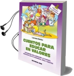 Descargar AudioLibro Cuentos para Educar en Valores: Actividades para Animacion a la l Ectura, Educacion para la Ciudadania, Etica y Tutorias de Laureano J. Benitez Grande Caballero año 2011