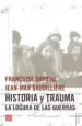 AudioLibro Historia y Trauma. la Locura de las Guerras de F. Davoine