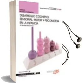 Descargar AudioLibro Manual Desarrollo Cognitivo, Sensorial, Motor y Psicomotor en la Infancia (Cualificaciones Profesionales) de Maria Mercedes Garcia Herrero año 2011