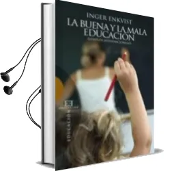 Descargar AudioLibro Buena y la Mala Educacion de Inger Enkvist año 2011