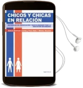 Descargar AudioLibro Chicos y Chicas en Relacion de Juanjo Compaire (Coord.) año 2011