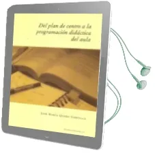 Descargar AudioLibro Del Plan de Centro a la Programacion Didactica del Aula de Jose Maria Quero Gervilla año 2011
