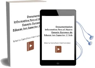 Descargar AudioLibro Documentacion Informativa para el Nuevo Espacio Europeo de Educac ion Superior (2 Vols) de Maria Sanchez Hernandez año 2011