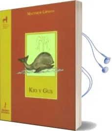 Descargar AudioLibro Kio y gus de Matthew Lipman año 2011