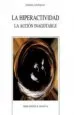 AudioLibro La Hiperactividad: La Accion Inagotable de Isabel Sanfeliu