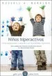 AudioLibro Niños Hiperactivos: Como Comprender y Atender sus Necesidades esp Eciales de Russell A. Barkley