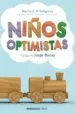 AudioLibro Niños Optimistas: Como Crear las Bases para una Existencia Feliz de Martin E.P. Seligman