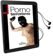Descargar AudioLibro Pornoterrorismo de Diana J. Torres año 2011