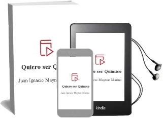 Descargar AudioLibro Quiero ser Quimico de Juan Ignacio Maynar Mariño año 2011