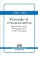 AudioLibro Reinventar el Vinculo Educativo: Aportaciones de la Pedagogia soc ial y del Psicoanalisis (2ª Ed.) de Hebe Tizio