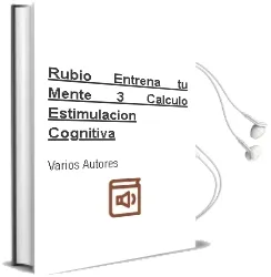 Descargar AudioLibro Rubio Entrena tu Mente 3: Calculo (Estimulacion Cognitiva) de Varios Autores año 2011