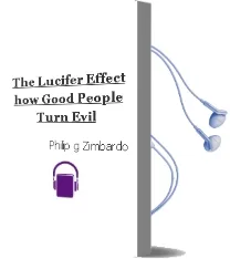 Descargar AudioLibro The Lucifer Effect: How Good People Turn Evil de Philip G. Zimbardo año 2011