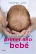 AudioLibro Todo lo que has de Saber Sobre el Primer año de tu Bebe de Penelope Leach